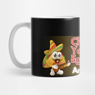 check your ego amigo Mug